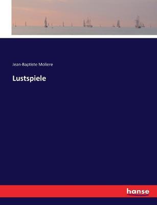 Lustspiele - Jean-Baptiste Moliere - cover