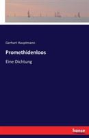 Promethidenloos: Eine Dichtung - Gerhart Hauptmann - cover