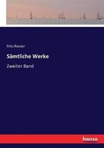 Sämtliche Werke: Zweiter Band