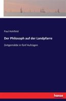 Der Philosoph auf der Landpfarre: Zeitgemälde in fünf Aufzügen - Paul Hohlfeld - cover