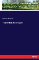 The British Fish Trade - Spencer Walpole - cover
