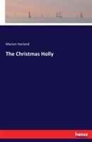 The Christmas Holly - Marion Harland - cover