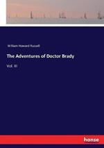 The Adventures of Doctor Brady: Vol. III