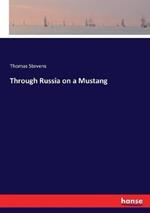 Through Russia on a Mustang