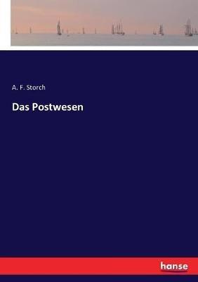 Das Postwesen - A F Storch - cover