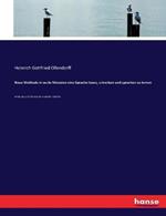 Neue Methode in sechs Monaten eine Sprache lesen, schreiben und sprechen zu lernen: Anleitung zur Erlernung der russischen Sprache