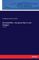 Die Zauberflöte - eine grosse Oper in zwei Aufzügen: 1. Band - Wolfgang Amadeus Mozart - cover