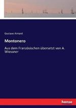 Montonero: Aus dem Französischen übersetzt von A. Wiessner
