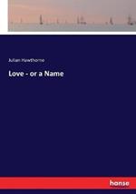 Love - or a Name