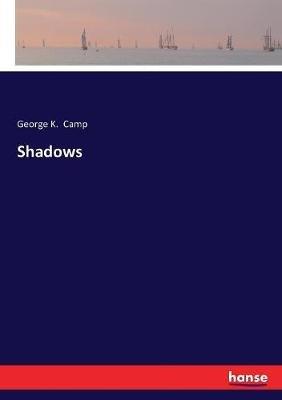Shadows - George K Camp - cover