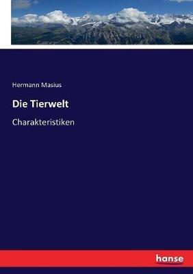 Die Tierwelt: Charakteristiken - cover