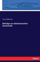 Beiträge zur altslowenischen Grammatik