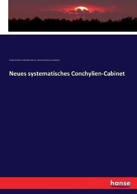Neues systematisches Conchylien-Cabinet - Friedrich Heinrich Wilhelm Martini,Johann Hieronymus Chemnitz - cover