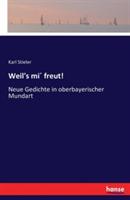 Weil's mi´ freut!: Neue Gedichte in oberbayerischer Mundart - Karl Stieler - cover
