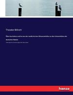 UEber das Lehren und Lernen der medizinischen Wissenschaften an den Universitaten der deutschen Nation: Nebst allgemeinen Bemerkungen uber Universitaten