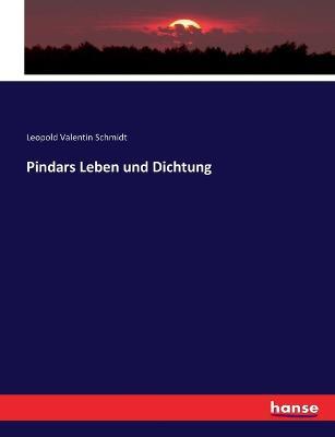 Pindars Leben und Dichtung - Leopold Schmidt - cover