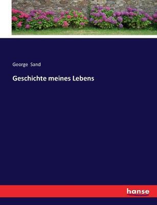 Geschichte meines Lebens - George Sand - cover