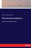 Pharmacopaeae spagyricae: Erster von Sieben Teilen - Johann Rudolph Glauber - cover