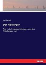 Der Nibelungen: Nôt mit den Abweichungen von der Nibelungen Liet