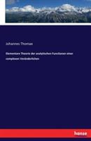 Elementare Theorie der analytischen Functionen einer complexen Veränderlichen - Johannes Thomae - cover
