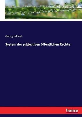 System der subjectiven öffentlichen Rechte - Georg Jellinek - cover