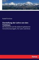Darstellung der Lehre von den Trichinen: Mit Rücksicht auf die dadurch gebotenen Vorsichtsmassregeln, für Laien und Ärzte - Rudolf Virchow - cover