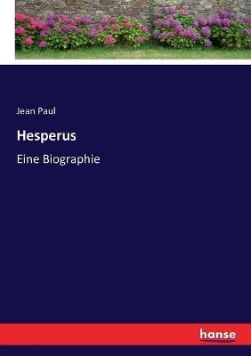 Hesperus: Eine Biographie - Jean Paul - cover