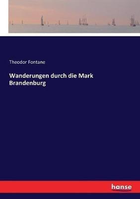 Wanderungen durch die Mark Brandenburg - Theodor Fontane - cover