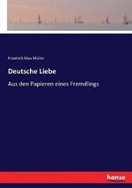 Deutsche Liebe: Aus den Papieren eines Fremdlings