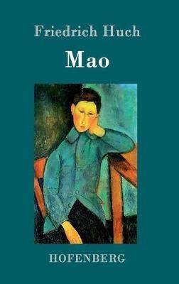 Mao: Roman - Friedrich Huch - cover
