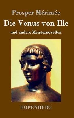 Die Venus von Ille: und andere Meisternovellen - Prosper Mérimée - cover