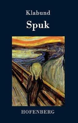 Spuk: Roman - Klabund - cover