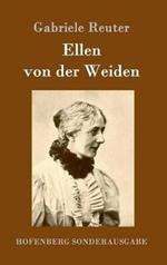 Ellen von der Weiden: Roman