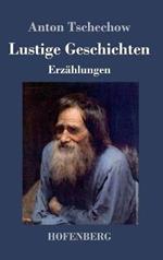 Lustige Geschichten: Erzählungen