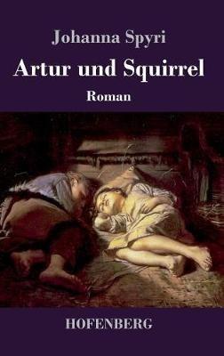 Artur und Squirrel - Johanna Spyri - cover