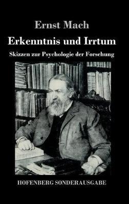 Erkenntnis und Irrtum: Skizzen zur Psychologie der Forschung - Ernst Mach - cover