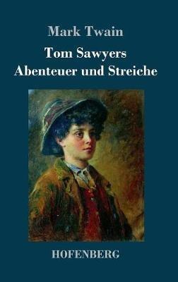 Tom Sawyers Abenteuer und Streiche - Mark Twain - cover