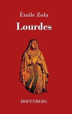 Lourdes - Émile Zola - cover
