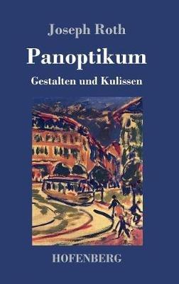 Panoptikum: Gestalten und Kulissen - Joseph Roth - cover