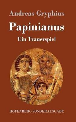 Papinianus: Ein Trauerspiel - Andreas Gryphius - cover