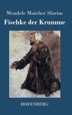 Fischke der Krumme - Mendele Moicher Sforim - cover