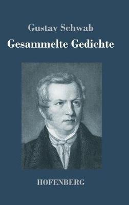 Gesammelte Gedichte - Gustav Schwab - cover