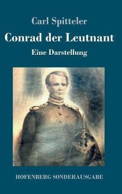 Conrad der Leutnant: Eine Darstellung - Carl Spitteler - cover