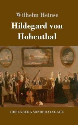 Hildegard von Hohenthal - Wilhelm Heinse - cover