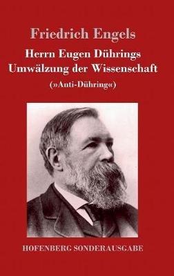 Herrn Eugen Dührings Umwälzung der Wissenschaft: (Anti-Dühring) - Friedrich Engels - cover