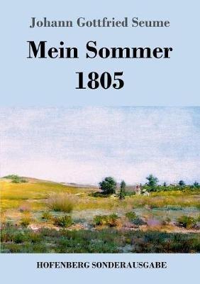 Mein Sommer 1805 - Johann Gottfried Seume - cover