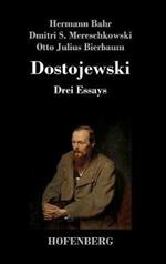Dostojewski: Drei Essays
