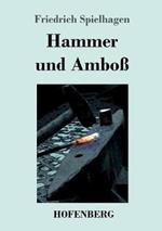 Hammer und Amboß: Beide Teile in einem Buch