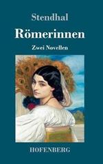 Römerinnen: Zwei Novellen: Vanina Vanini / Die Fürstin von Campobasso