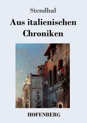 Aus italienischen Chroniken - Stendhal - cover